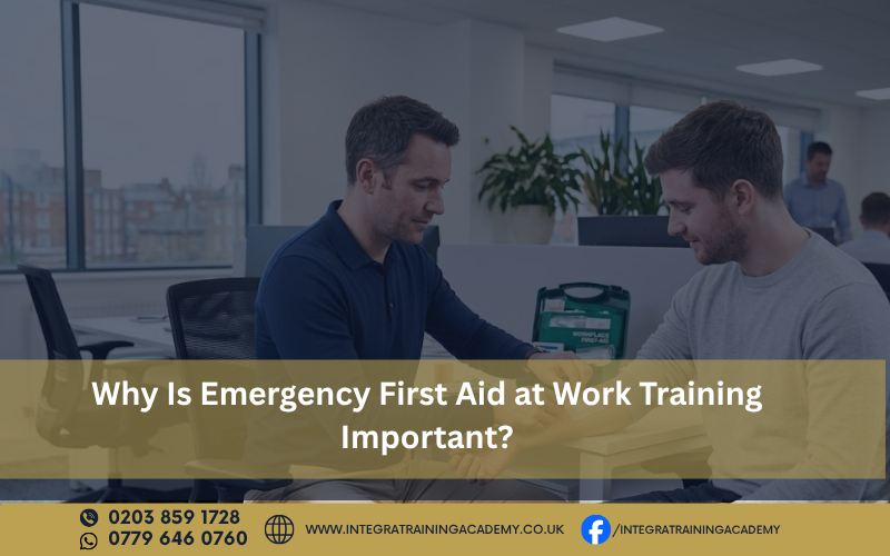 Why Is Emergency First Aid at Work Training Important?
