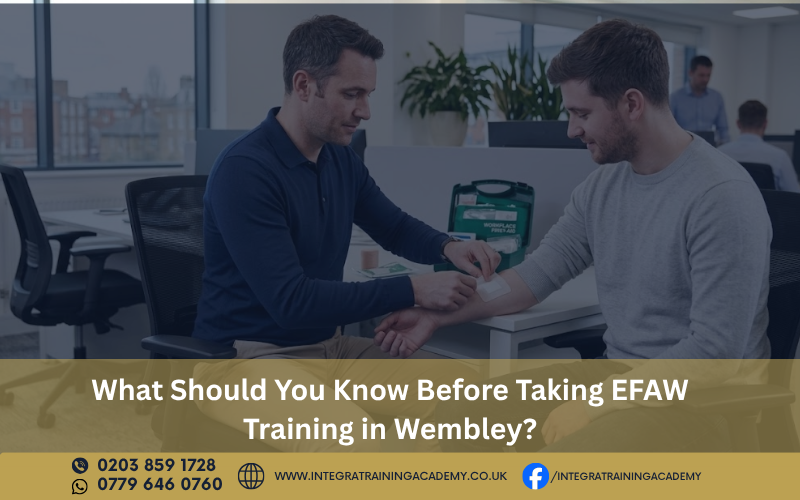 What Should You Know Before Taking EFAW Training in Wembley?